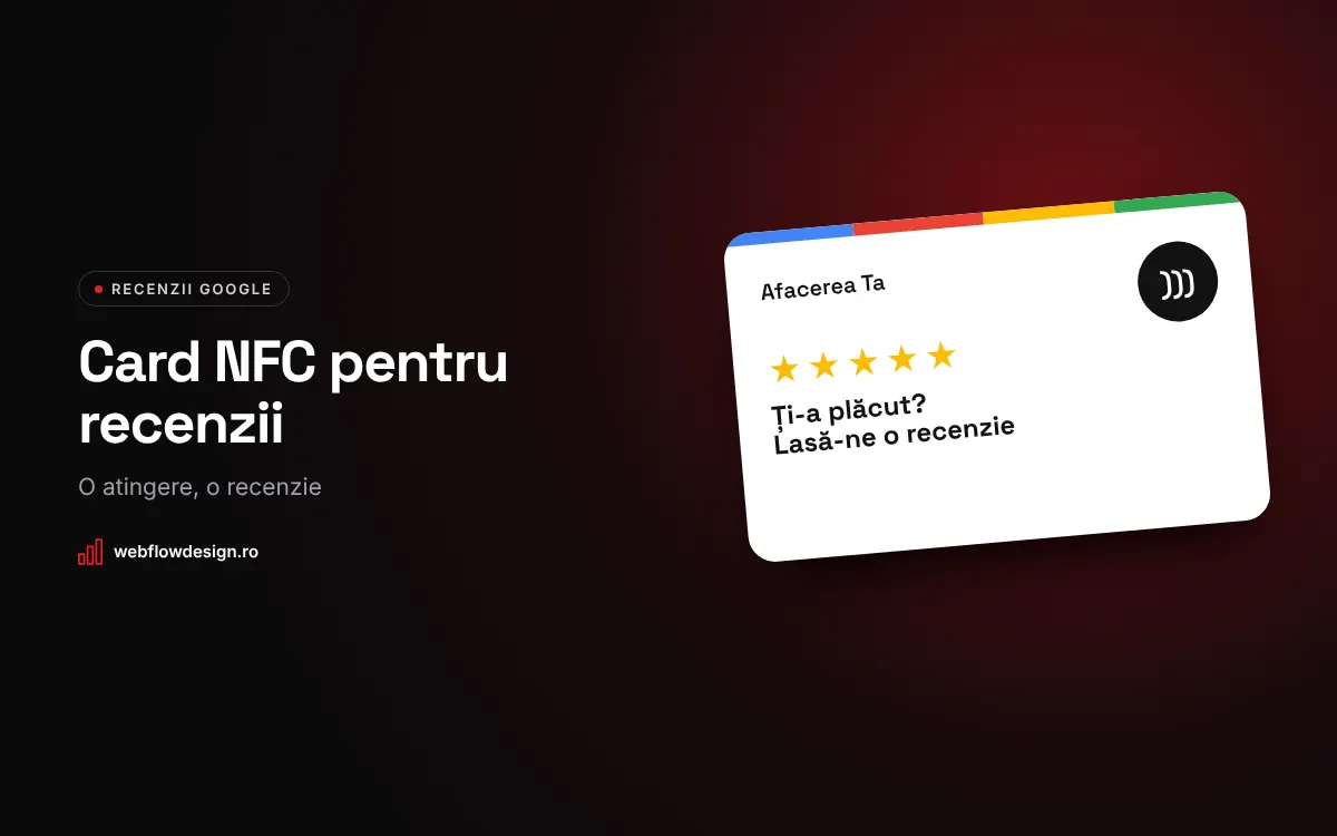 Card NFC pentru recenzii Google: cum funcționează și cum aduce mai multe recenzii